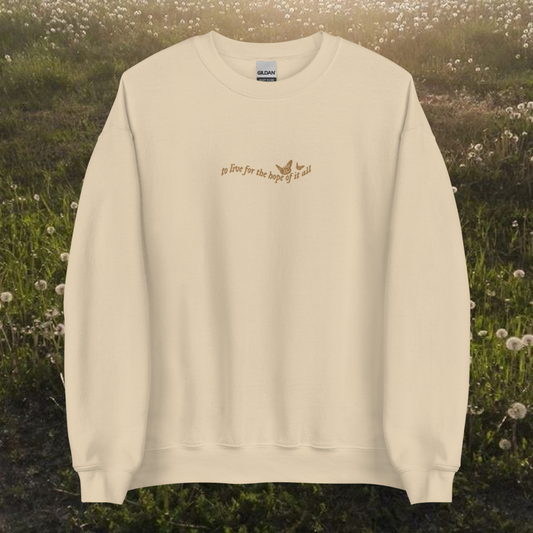 For the Hope of it All Embroidered Crewneck