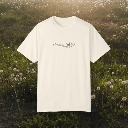 For the Hope of it All Tee